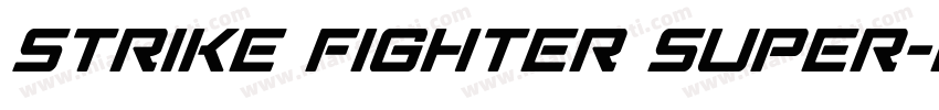 Strike Fighter Super-Italic字体转换